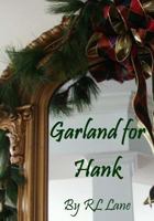 Garland for Hank 1539838765 Book Cover