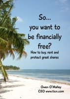 So You want to be Financially Free? 144678701X Book Cover