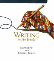 Writing in the Works: Rhetoric, Reader, and Handbook for College and Beyond 049580200X Book Cover