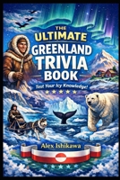 The Big Book of Trivia Series: Greenland B0GHXCLM7B Book Cover