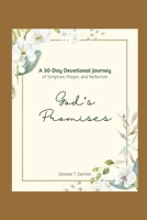 God’s Promises: A 30-Day Devotional Journey of Scripture, Prayer, and Reflection B0G63ZZXKY Book Cover