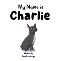 My Name is Charlie B0F911HT9Z Book Cover