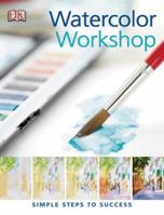 Watercolor Workshop (PRACTICAL ART) 0756619378 Book Cover