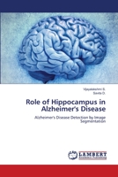 Role of Hippocampus in Alzheimer's Disease 6206152375 Book Cover