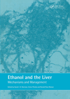 Ethanol and the Liver: Mechanisms and Management 0415275822 Book Cover