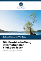 Die Bewirtschaftung internationaler Fließgewässer (German Edition) 6630418743 Book Cover