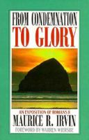 From Condemnation to Glory: An Exposition of Romans 8 0875096433 Book Cover