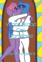 White Blood Cell Romance B0BLG2PF3J Book Cover