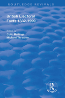British Electoral Facts, 1832-1999 1138737925 Book Cover