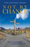 Not by Chance 1682562611 Book Cover