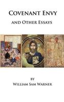 Covenant Envy and Other Essays 1500343250 Book Cover