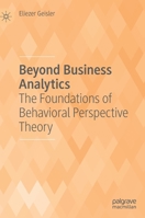 Beyond Business Analytics: The Foundations of Behavioral Perspective Theory 3030437175 Book Cover