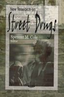 New Research on Street Drugs 1594549613 Book Cover
