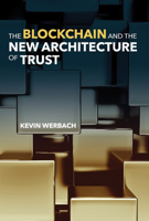 The Blockchain and the New Architecture of Trust 0262038935 Book Cover