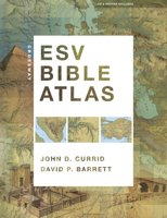 Crossway ESV Bible Atlas 1433501929 Book Cover