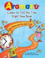 Aramazu - The Learn to Tell the Time Right Now Book 1906827001 Book Cover
