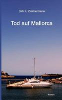 Tod auf Mallorca 373479112X Book Cover