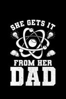 She Gets It From Her Dad: Lined A5 Notebook for She Gets It From Her Dad Journal 1701970619 Book Cover