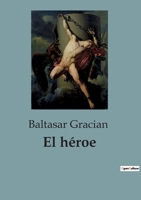 El héroe B0C9PKXPTM Book Cover