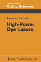 High-power Dye Lasers (Series in Optical Sciences) 3662138131 Book Cover