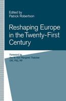 Reshaping Europe in the Twenty-First Century 1349218499 Book Cover