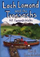 Loch Lomond and the Trossachs: 40 Favourite Walks 1907025049 Book Cover
