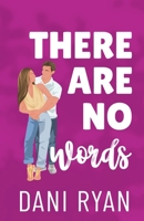 There Are No Words: A Roommates to Lovers, Accidental Pregnancy Rom-com (The Morelli Sisters) B0DWCZRLZ5 Book Cover