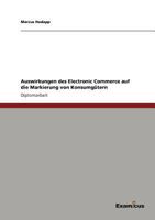 Auswirkungen des Electronic Commerce auf die Markierung von Konsumgütern 3867462151 Book Cover