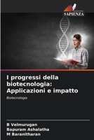 I progressi della biotecnologia: Applicazioni e impatto (Italian Edition) 6203896187 Book Cover