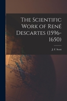 Scientific Work of Rene Descartes 1015071619 Book Cover