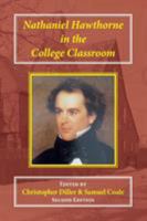 Nathaniel Hawthorne in the College Classroom: Contexts, Materials, and Approaches 1912224194 Book Cover