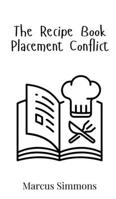The Recipe Book Placement Conflict 9908016784 Book Cover