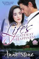 Life's Gateway to Happiness 0997069155 Book Cover