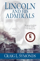 Lincoln and His Admirals 0195310225 Book Cover