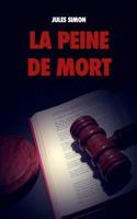 La Peine de Mort: Récit 1523299959 Book Cover