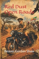 Red Dust Open Roads (A humorous series of the characters involved in the last days of Rhodesia.) B0H3FJWNL8 Book Cover