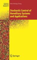 Stochastic Control of Hereditary Systems and Applications (Stochastic Modelling and Applied Probability) 0387758054 Book Cover