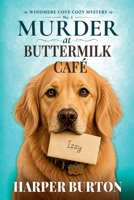 Murder at Buttermilk Cafe (Windmere Cove Cozy Mystery) B0GYB7H39P Book Cover