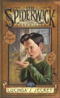 Lucinda’s Secret (The Spiderwick Chronicles, #3) 0689859384 Book Cover