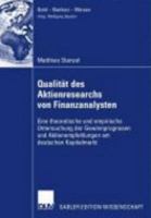 Qualitat Des Aktienresearch Von Finanzanalysten: Eine Theoretische Und Empirische Untersuchung Der Gewinnprognosen Und Aktienempfehlungen Am Deutschen Kapitalmarkt 383500848X Book Cover