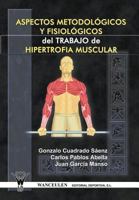 Aspectos Metodologicos y Fisiologicos del Trabajo de Hipertrofia Muscular 8498231272 Book Cover