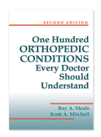 One Hundred Orthopedic Conditions Every Doctor Should Understand, 2nd Edition 0942219376 Book Cover