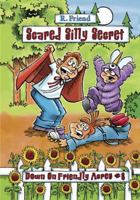 Scared Silly Secret - Down on Friendly Acres #6 - Seeds of Trustworthiness 0983008930 Book Cover
