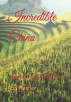 Incredible China: Inspiring Images Of China B08PXFV9Y2 Book Cover