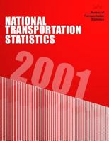 National Transportation Statistics 2001 1499264399 Book Cover