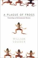A Plague of Frogs : The Horrifying True Story 0786863609 Book Cover
