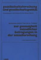 Zur Genauigkeit Muendlicher Befragungen in Der Sozialforschung: Eine Empirische Studie 3261009357 Book Cover