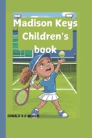 Madison Keys children's book: The Power Serve and How She Became a Grand Slam Contender B0DX72TC6D Book Cover