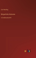 Burgerliche Historien 3842416563 Book Cover