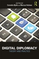 Digital Diplomacy: Theory and Practice 1138843822 Book Cover